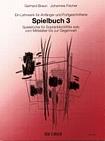 Die Blockflöte: Ein Lehrwerk für Anfänger + Fortg. - Spielbuch 3: Spielstücke für Sopranblockflöte solo vom Mittelalter bis zur Gegenwart - učebnice pro zobcovou flétnu